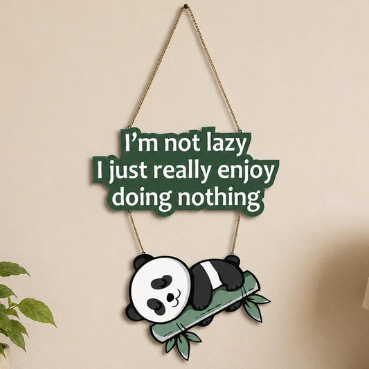 Artvibes Lazy Panda Decorative MDF Wooden Art for Home | Quotes Decor Item | Craft For Everyone | Printed Wall Decoration | Wall Illustrations | Graphic Art | Unique Gift | Cafe Decor (WH_5701N)