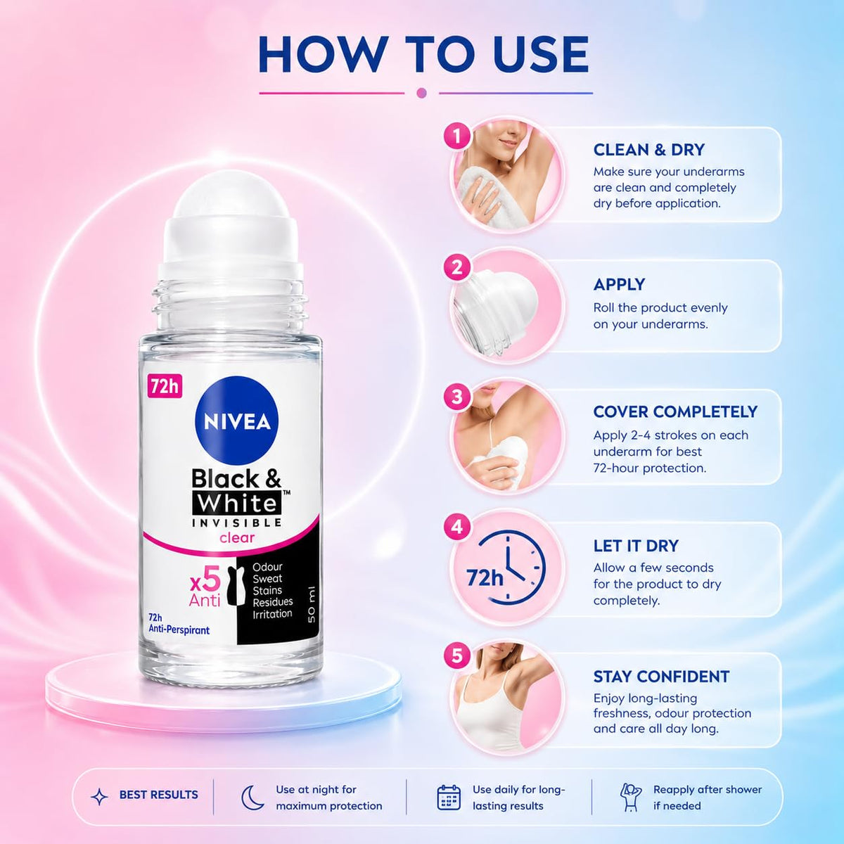 Nivea Black & White Invisible Clear Anti-Perspirant Roll On 50ml | 5 in 1 Protection with 72H Sweat & Odor Control | Anti Stain Deodorant for Women