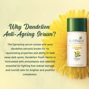 Biotique Dandelion Youth Anti-Ageing Serum| Ayurvedic and Organically Pure| Anti-Ageing Serum for Men & Women| Reduces Fine Lines & Wrinkles |100% Botanical Extracts| All Skin Types | 40ml(Pack of 2)
