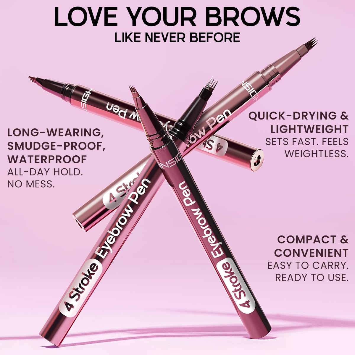 INSIGHT 4 Stroke Eyebrow Pen - Dark Brown (1g) | Lightweight & Quick Drying Formula | Long Wearing, Smudge Proof & Waterproof | Compact & Convenient for Natural Brow Definition