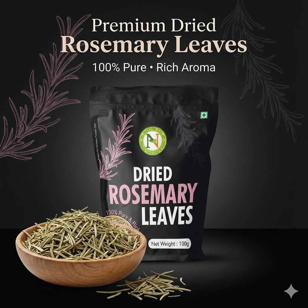 NatureVit Dried Rosemary Leaves 100g | 100% Natural, Pure & Aromatic Herb | For Cooking, Hair Growth, Tea & DIY Skincare | Suitable for Rosemary water and Rosemarry Oil preparation