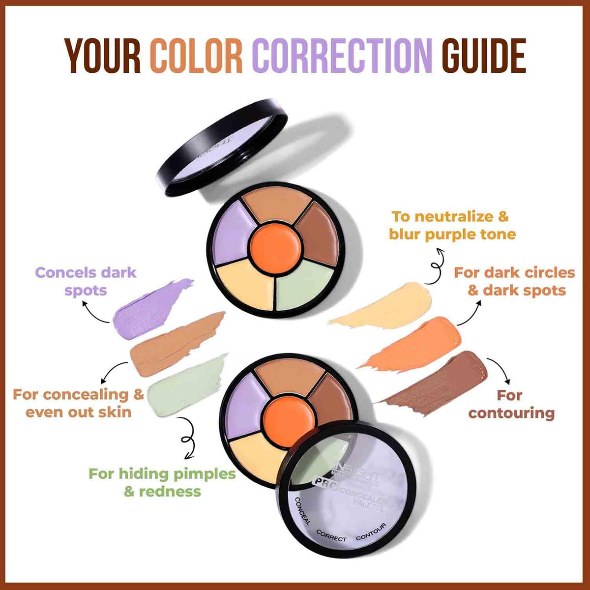 INSIGHT Cosmetics Glossy Pro Concealer Full Palette-Concealer|Conceal |Correct |Contour |Waterproof |Crease Resistance |Long Lasting |Oil Control (CR105-Concealer) (Pack Of 4)