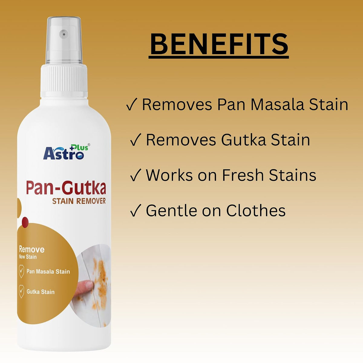 Astro Plus+ 100ml Pan Gutka Stain Remover – Removes Dried Beverage & Food Stains Cleaner, Safe on Colour & Fabrics, Effective Cloth Stain Removal For Everyday Solution | Pack Of 1
