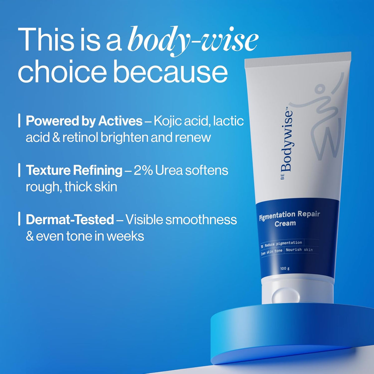 Be Bodywise Pigmentation Cream 100gm | 2.5% Lactic Acid, 2% Urea, Retinol & Kojic Acid | Reduces Tan, Pigmentation & Evens Skin Tone | Treats Dark Patches & Rough Skin on Elbows, Knees, Back of Neck & Thighs | For Daily Use