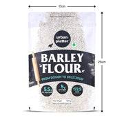Urban Platter Barley Flour, 500g (High-Fiber | Stone-Ground | Ideal for Baking, Rotis & Traditional Recipes)