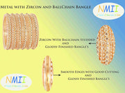 NMII Non-Precious Metal Base Metal with Zircon Gemstone Studded worked and Link with Rose gold Ball Chain Glossy Finished Bangle Set For Women and Girls