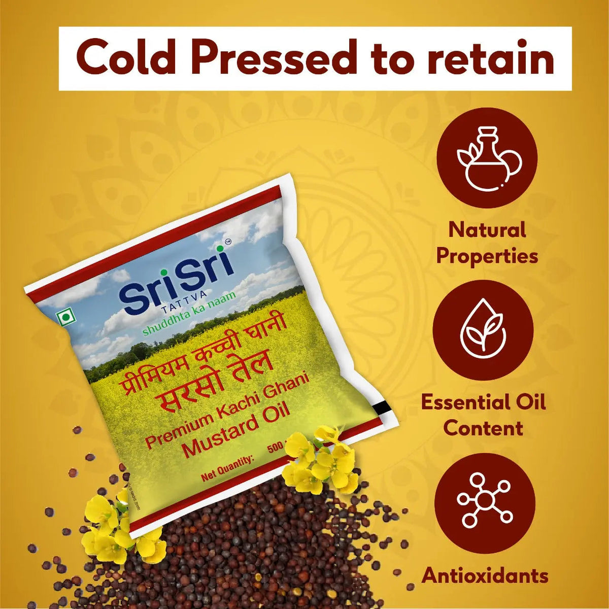 Sri Sri Tattva Premium Kachi Ghani Mustard Oil Pouch, 500 ml